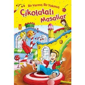 Bir Varmış Bir Yokmuş Çikolatalı Masallar - Nehir Aydın Gökduman