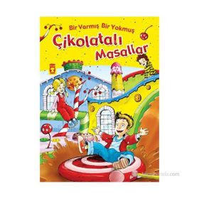 Bir Varmış Bir Yokmuş Çikolatalı Masallar - Nehir Aydın Gökduman