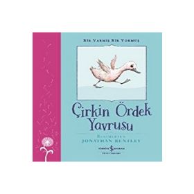 Bir Varmış Bir Yokmuş - Çirkin Ördek Yavrusu İş Bankası Kültür Yayınları