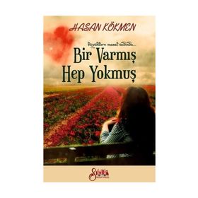 Bir Varmış Bir Yokmuş - Hasan Kökmen