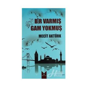 Bir Varmış Bir Yokmuş - Hasan Kökmen