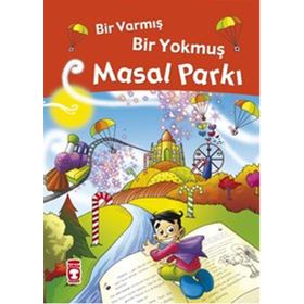 BIR VARMIŞ BIR YOKMUŞ MASAL PARKI - NEFISE ATCAKARLAR