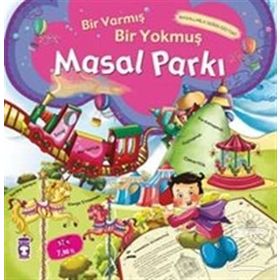 BIR VARMIŞ BIR YOKMUŞ MASAL PARKI - NEFISE ATCAKARLAR