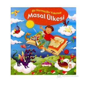 BIR VARMIŞ BIR YOKMUŞ MASAL ÜLKESİ - NEFISE ATCAKARLAR
