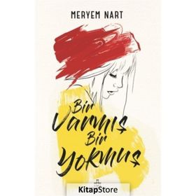 Bir Varmış Bir Yokmuş - Meryem Nart
