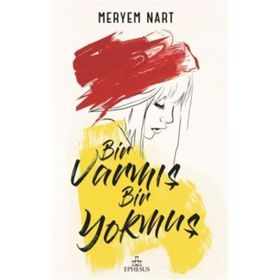 Bir Varmış Bir Yokmuş - Meryem Nart