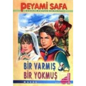 BIR VARMIŞ BIR YOKMUŞ - PEYAMI SAFA
