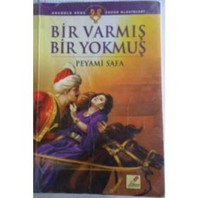 BIR VARMIŞ BIR YOKMUŞ - PEYAMI SAFA