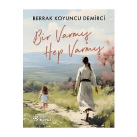 Bir Varmış Hep Varmış Doğan Novus