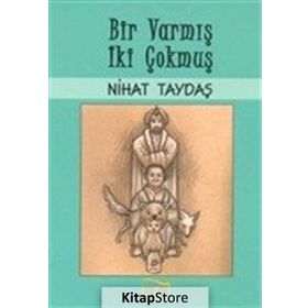 Bir Varmış İki Çokmuş - Nihat Taydaş