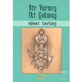 Bir Varmış İki Çokmuş - Nihat Taydaş