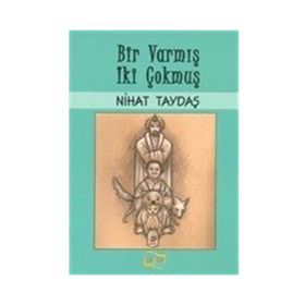 Bir Varmış İki Çokmuş - Nihat Taydaş
