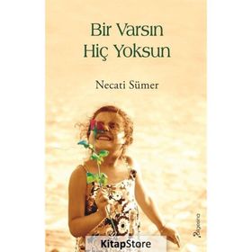 Bir Varsın Hiç Yoksun - Necati Sümer