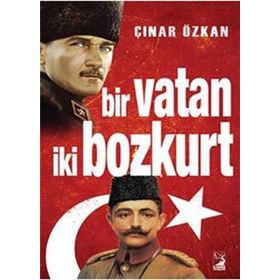 Bir Vatan İki Bozkurt - Çınar Özkan