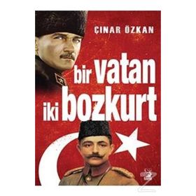 Bir Vatan İki Bozkurt - Çınar Özkan