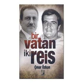 BIR VATAN İKI REIS - ÇINAR ÖZKAN
