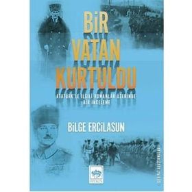 Bir Vatan Kurtuldu - Bilge Ercilasun