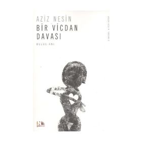 Bir Vicdan Davası - Aziz Nesin