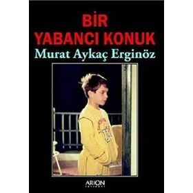 BIR YABANCI KONUK - MURAT AYKAÇ ERGİNÖZ