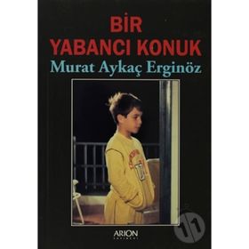 BIR YABANCI KONUK - MURAT AYKAÇ ERGİNÖZ