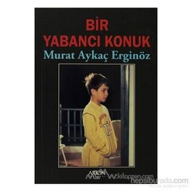 BIR YABANCI KONUK - MURAT AYKAÇ ERGİNÖZ