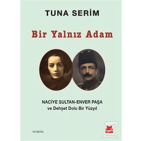 Bir Yalnız Adam - Tuna Serim