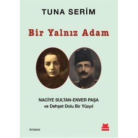 Bir Yalnız Adam - Tuna Serim