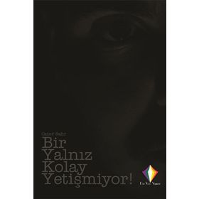 Bir Yalnız Kolay Yetişmiyor! - Caner Sağır