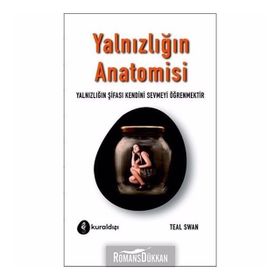 BIR YALNIZLIĞIN ANATOMISI - MERYEM KOÇUK
