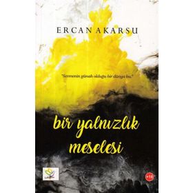 Bir Yalnızlık Meselesi - Ercan Akarsu