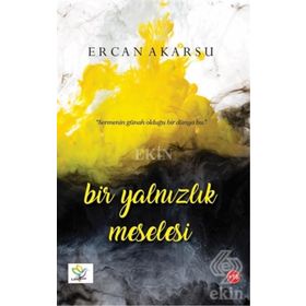 Bir Yalnızlık Meselesi - Ercan Akarsu