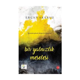 Bir Yalnızlık Meselesi - Ercan Akarsu