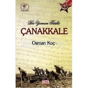 BIR YAMAN TÜRKÜ ÇANAKKALE - OSMAN KOÇ