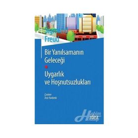 Bir Yanılsamanın Geleceği - Sigmund Freud