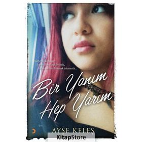 Bir Yanım Hep Yarım - Ayşe Keleş