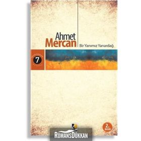 Bir Yanımız Yanardağ - Ahmet Mercan