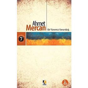Bir Yanımız Yanardağ - Ahmet Mercan