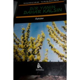 BIR YANIN BAHAR KALSIN - DURCAN YAŞACAN