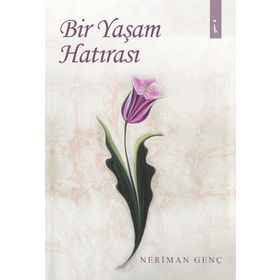 Bir Yaşam Hatırası - Neriman Genç