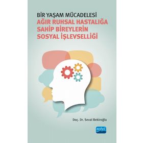 Bir Yaşam Mücadelesi Seval Bekiroğlu Nobel Akademik Yayıncılık