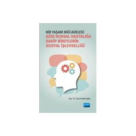 Bir Yaşam Mücadelesi Seval Bekiroğlu Nobel Akademik Yayıncılık