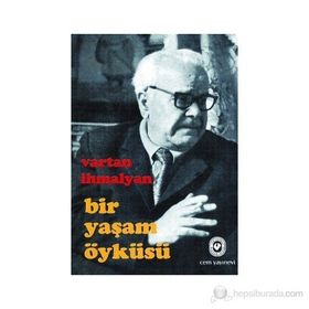 Bir Yaşam Öyküsü - Vartan İhmalyan