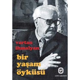 Bir Yaşam Öyküsü - Vartan İhmalyan
