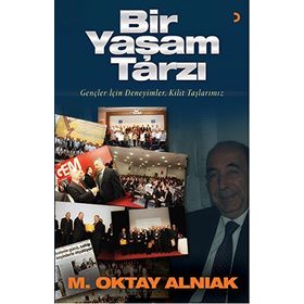 Bir Yaşam Tarzı - M. Oktay Alnıak