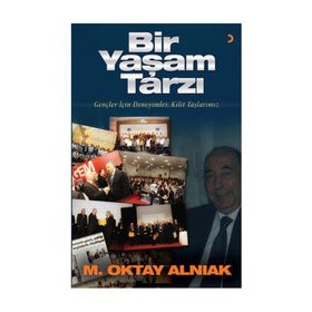 Bir Yaşam Tarzı - M. Oktay Alnıak