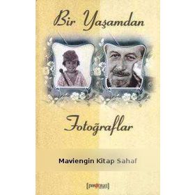BIR YAŞAMDAN FOTOĞRAFLAR - FEYYAZ ERPI