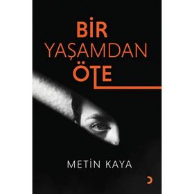 Bir Yaşamdan Öte - Metin Kaya