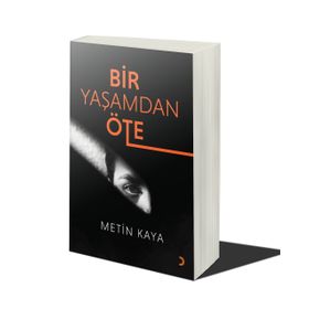 Bir Yaşamdan Öte - Metin Kaya