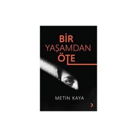 Bir Yaşamdan Öte - Metin Kaya