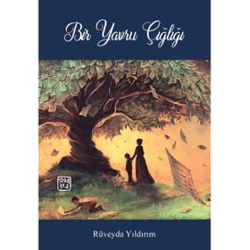 Bir Yavru Çığlığı - Rüveyda Yıldırım